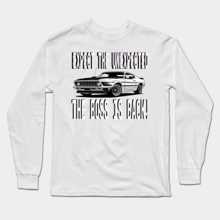The Boss is Back! Long Sleeve T-Shirt